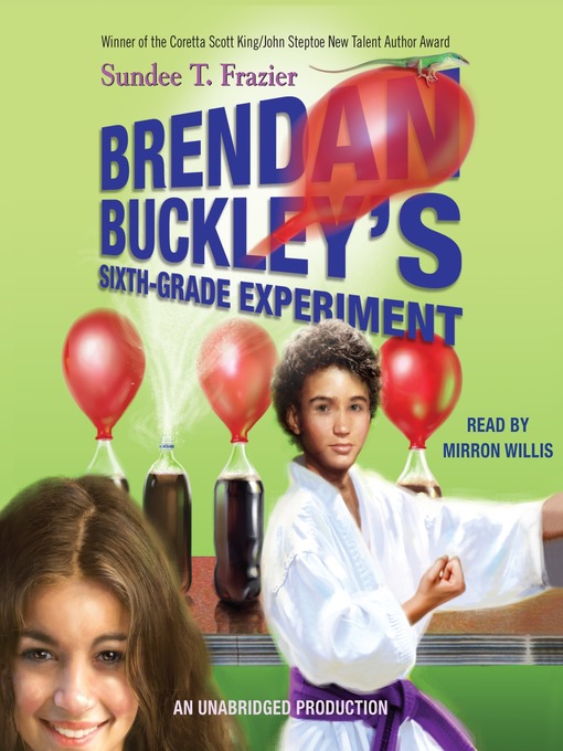 Title details for Brendan Buckley's Sixth-Grade Experiment by Sundee T. Frazier - Available